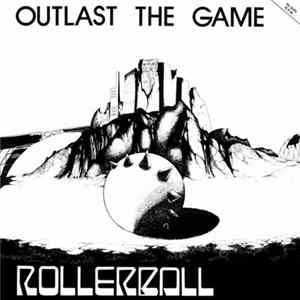 Rollerball - Outlast The Game Mp3