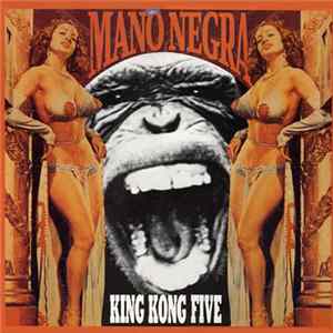 Mano Negra - King Kong Five Mp3