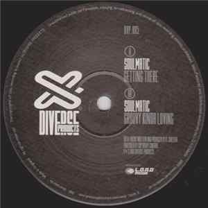 Soulmatic - Getting There / Groovy Kinda Loving Mp3