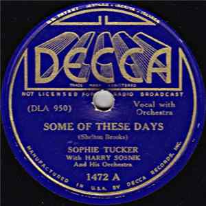 Sophie Tucker With Harry Sosnik And His Orchestra - Some Of These Days / The Lady Is A Tramp Mp3