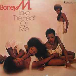 Boney M. - Take The Heat Off Me Mp3