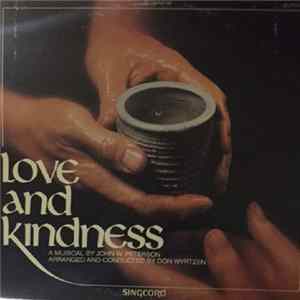 John W. Peterson / Don Wyrtzen - Love And Kindness Mp3
