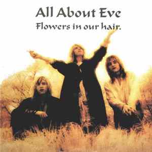 All About Eve - Flowers In Our Hair Mp3