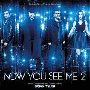 Brian Tyler - Now You See Me 2 (Original Motion Picture Soundtrack) Mp3