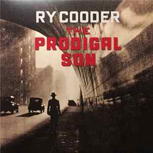 Ry Cooder - The Prodigal Son Mp3
