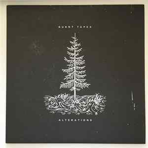 Burnt Tapes - Alterations Mp3