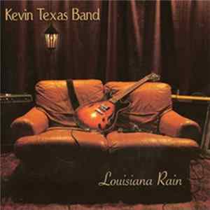 Kevin Texas Band - Louisiana Rain Mp3