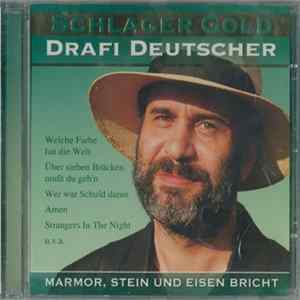 Drafi Deutscher - Schlager Gold - Marmor, Stein Und Eisen Bricht Mp3