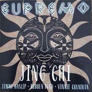 Jing Chi, Jimmy Haslip, Robben Ford, Vinnie Colaiuta - Supremo Mp3