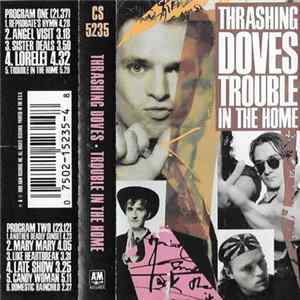 Thrashing Doves - Trouble In The Home Mp3