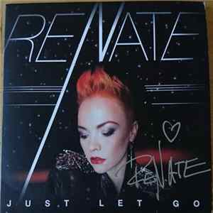 Renate - Just Let Go Mp3