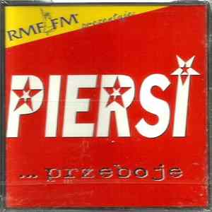 Piersi - ... Przeboje Mp3