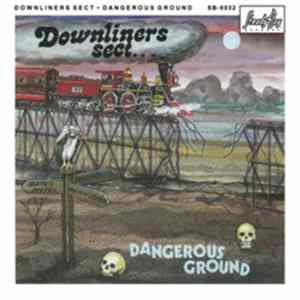 Downliners Sect - Dangerous Ground Mp3