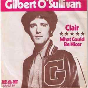 Gilbert O'Sullivan - Clair / What Could Be Nicer Mp3