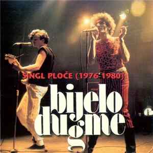 Bijelo Dugme - Singl Ploče (1976-1980) Mp3