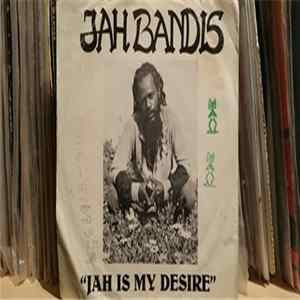 Jah Bandis - Jah Is My Desire Mp3