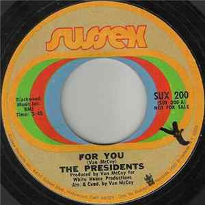 The Presidents - For You / Keep Movin' Mp3