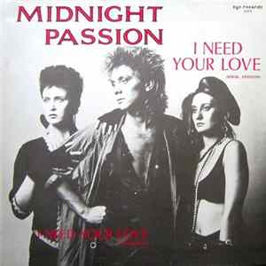 Midnight Passion - I Need Your Love Mp3