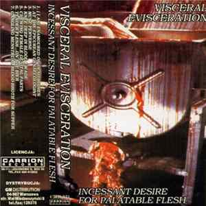 Visceral Evisceration - Incessant Desire For Palatable Flesh Mp3