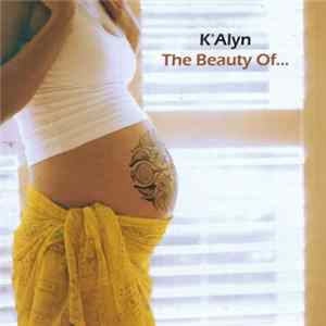 K'Alyn - The Beauty Of... Mp3