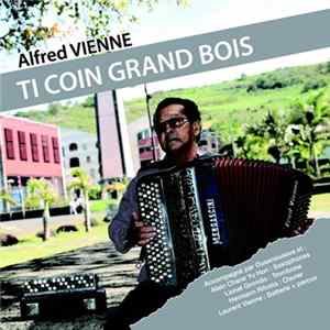 Alfred Vienne - Ti Coin Grand Bois Mp3