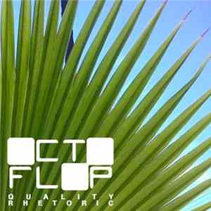Octoflop - Quality Rhetoric Mp3
