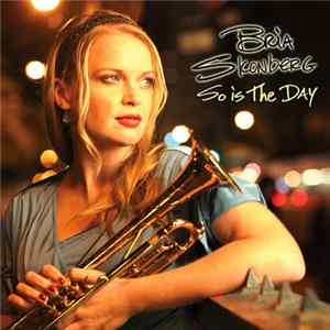 Bria Skonberg - So Is The Day Mp3