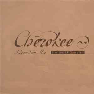 Cherokee - I Love You...Me Mp3