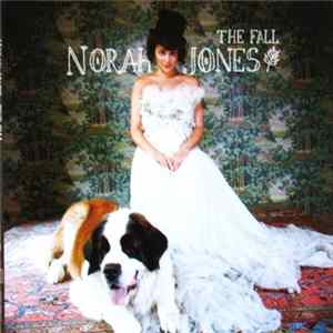 Norah Jones - The Fall Mp3