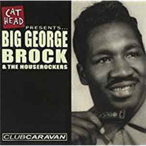 Big George Brock & The Houserockers - Club Caravan Mp3