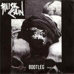 Raise Cain - Bootleg Mp3