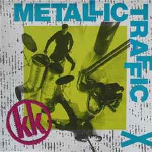 Metallic Traffic - K.K. Mp3