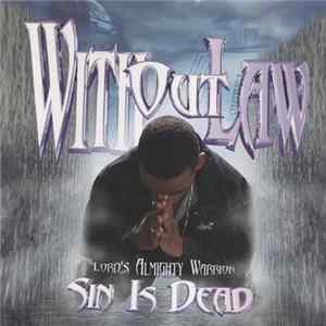 Lord's Almighty Warrior - Without Law Sin Is Dead Mp3