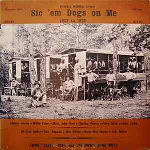 Various - Sic 'Em Dogs On Me Mp3