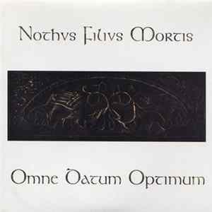 Nothvs Filivs Mortis / Omne Datum Optimum - Oran Môr - Moddion-O-Gair Mp3