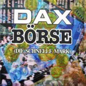 DAX - Börse (Die Schnelle Mark) Mp3