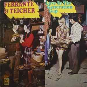 Ferrante & Teicher - Love In The Generation Gap Mp3