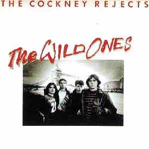 The Cockney Rejects - The Wild Ones Mp3