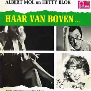 Albert Mol en Hetty Blok - Haar Van Boven ... Mp3