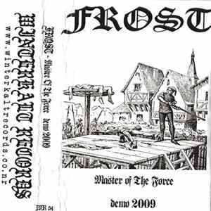 Frost - Master Of The Force (Demo 2009) Mp3