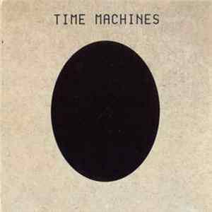 Time Machines - Time Machines Mp3