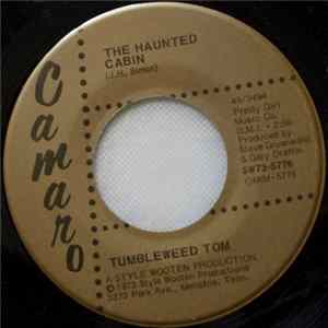 Tumbleweed Tom - The Haunted Cabin Mp3