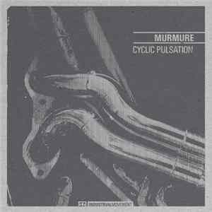Murmure - Cyclic Pulsation Mp3