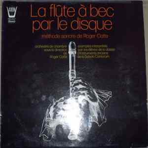 Roger Cotte - La Flute A Bec Par Le Disque - Methode Sonore De Roger Cotte Mp3