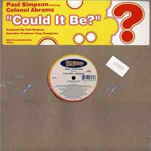 Paul Simpson Featuring Colonel Abrams - Could It Be? Mp3