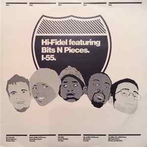 Hi-Fidel Featuring Bits N Pieces - I-55 Mp3