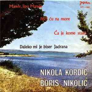 Boris Nikolić i Nikola Kordić - Daleko Mi Je Biser Jadrana Mp3