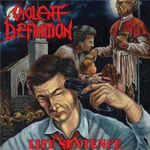 Violent Definition - Life Sentence Mp3