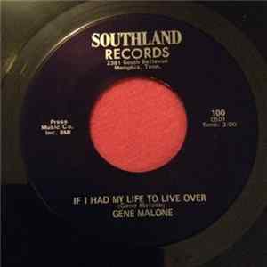 Gene Malone - If I Had My Life To Live Over / To Vietnam And Back Mp3