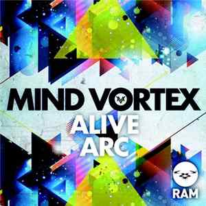 Mind Vortex - Alive / Arc Mp3